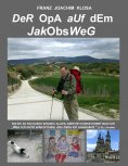 ebook: Der Opa auf dem Jakobsweg