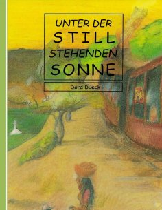 eBook: Unter der still stehenden Sonne