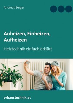 eBook: Anheizen, Einheizen, Aufheizen