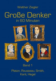 eBook: Große Denker in 60 Minuten - Band 1