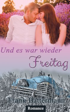 ebook: Und es war wieder Freitag...