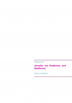 ebook: Jenseits von Realismus und Idealismus