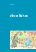 ebook: Bibbos Welten