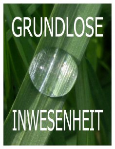 eBook: Grundlose Inwesenheit