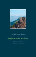 ebook: Spaghetti essen mit Gott