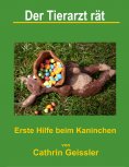eBook: Der Tierarzt rät - Erste Hilfe beim Kaninchen