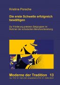 ebook: Die erste Schwelle erfolgreich bewältigen