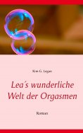 eBook: Lea's wunderliche Welt der Orgasmen
