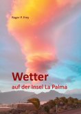 eBook: Wetter auf der Insel La Palma