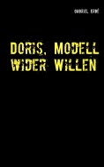 ebook: Doris, Modell wider Willen