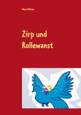 ebook: Zirp und Rollewanst