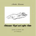 eBook: Schwarzer Vogel und Weißer Satin