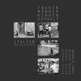 eBook: Frauen, Männer, Kinder, Asphalt - Italien monochrom