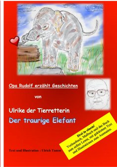 eBook: Ulrike die Tierretterin und der traurige Elefant. Opa Rudolf erzählt Geschichten