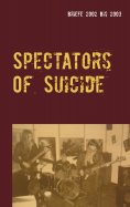 ebook: Spectators Of Suicide