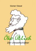 eBook: Öko Üblich Der Umweltschützer