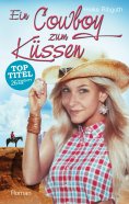 eBook: Ein Cowboy zum Küssen