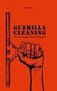ebook: Guerilla-Cleaning