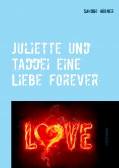 eBook: Juliette und Taddei eine Liebe forever