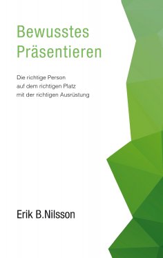 ebook: Bewusstes Präsentieren