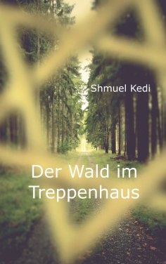eBook: Der Wald im Treppenhaus