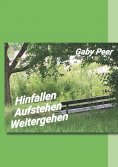 eBook: Hinfallen - Aufstehen - Weitergehen