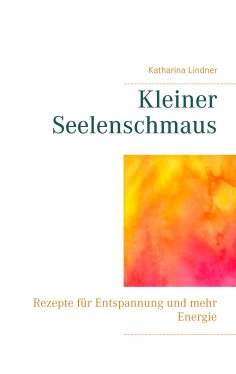 ebook: Kleiner Seelenschmaus
