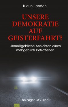 eBook: Unsere Demokratie auf Geisterfahrt?