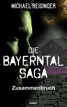 ebook: Die Bayerntal Saga