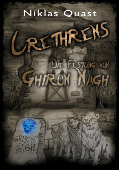 ebook: Crethrens - Die Festung von Ghiron Nagh