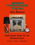 eBook: Papiermaché Ideen für die Weihnachtszeit