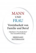 eBook: MANN und FRAU Vereinbarkeit von Familie und Beruf