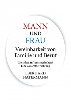 eBook: MANN und FRAU Vereinbarkeit von Familie und Beruf