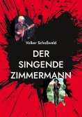 eBook: Der singende Zimmermann