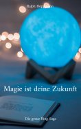 ebook: Magie ist deine Zukunft