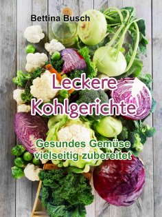 ebook: Leckere Kohlgerichte