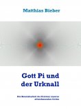 eBook: Gott Pi und der Urknall