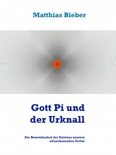 eBook: Gott Pi und der Urknall