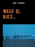 eBook: Wahr Di, Buer...