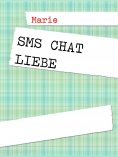 eBook: SMS Chat Liebe