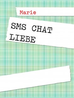 ebook: SMS Chat Liebe
