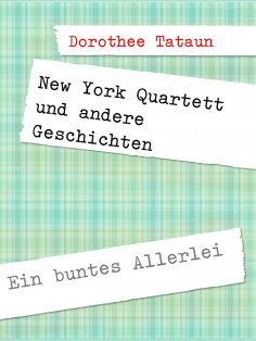 eBook: New York Quartett und andere Geschichten