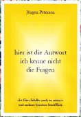 eBook: hier ist die Antwort ich kenne nicht die Fragen