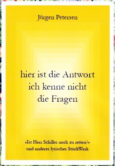 ebook: hier ist die Antwort ich kenne nicht die Fragen