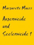 ebook: Augenweide und Seelenweide 1