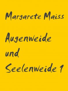 ebook: Augenweide und Seelenweide 1