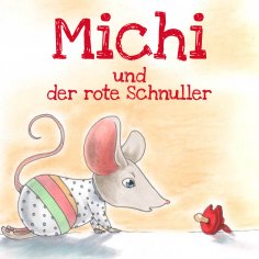 ebook: Michi und der rote Schnuller