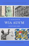 eBook: G'schichtn wia aus'm richtign Lebn