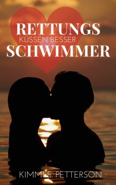 eBook: Rettungsschwimmer küssen besser