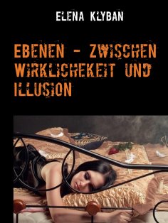 eBook: Ebenen - Zwischen Wirklichkeit und Illusion